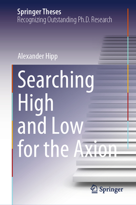 Searching High and Low for the Axion-cover