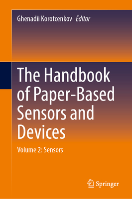 The Handbook of Paper-Based Sensors and Devices: Volume 2: Sensors-cover