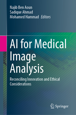 AI for Medical Image Analysis: Reconciling Innovation and Ethical Considerations-cover