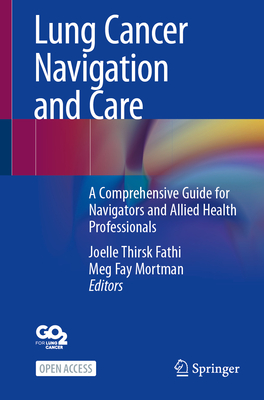 Lung Cancer Navigation and Care: A Comprehensive Guide for Navigators and Allied Health Professionals-cover