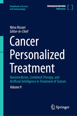 Cancer Personalized Treatment: Nanomedicine, Combined Therapy, and Artificial Intelligence in Treatment of Tumors-cover
