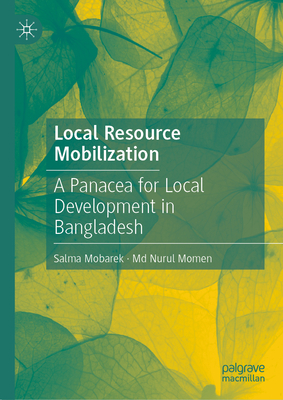 Local Resource Mobilization: A Panacea for Local Development in Bangladesh-cover