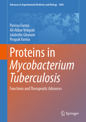 Proteins in Mycobacterium Tuberculosis: Functions and Therapeutic Advances-cover