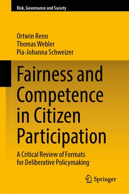Fairness and Competence in Citizen Participation: A Critical Review of Formats for Deliberative Policymaking-cover