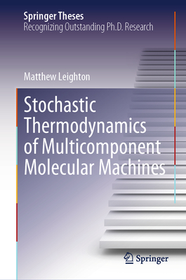 Stochastic Thermodynamics of Multicomponent Molecular Machines-cover