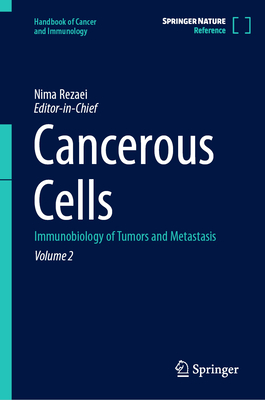 Cancerous Cells: Immunobiology of Tumors and Metastasis-cover