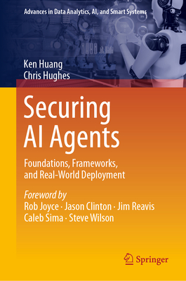 Securing AI Agents: Foundations, Frameworks, and Real-World Deployment-cover