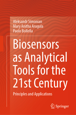 Biosensors as Analytical Tools for the 21st Century: Principles and Applications-cover