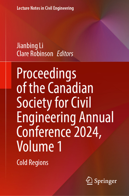 Proceedings of the Canadian Society for Civil Engineering Annual Conference 2024, Volume 1: Cold Regions-cover