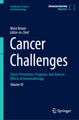 Cancer Challenges: Tumor Prevention, Prognosis, and Adverse Effects of Immunotherapy-cover