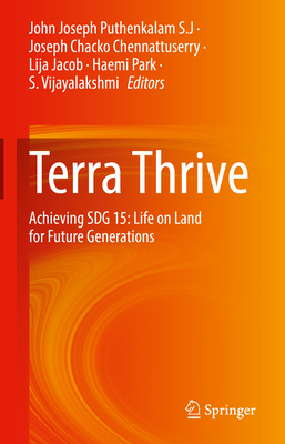 Terra Thrive: Achieving Sdg 15: Life on Land for Future Generations-cover
