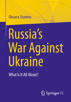Russia's War Against Ukraine: What Is It All About?-cover