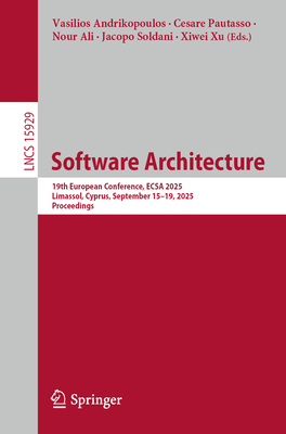 Software Architecture: 19th European Conference, Ecsa 2025, Limassol, Cyprus, September 15-19, 2025, Proceedings-cover