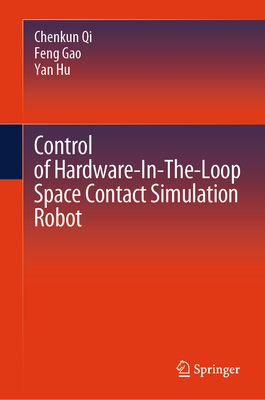 Control of Hardware-In-The-Loop Space Contact Simulation Robot-cover