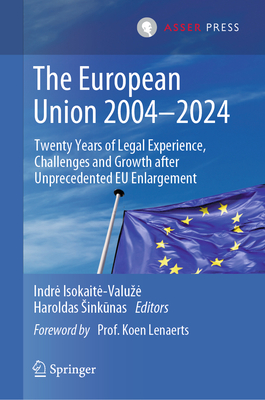 The European Union 2004-2024: Twenty Years of Legal Experience, Challenges and Growth After Unprecedented EU Enlargement-cover