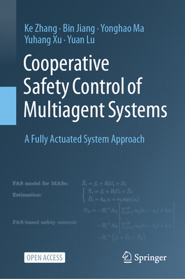Cooperative Safety Control of Multiagent Systems: A Fully Actuated System Approach-cover