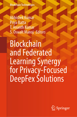 Blockchain and Federated Learning Synergy for Privacy-Focused Deepfex Solutions-cover