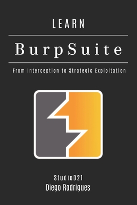 Learn Burp Suite: From Interception to Strategic Exploitation-cover