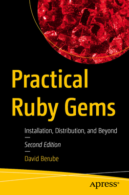 Practical Ruby Gems: Installation, Distribution, and Beyond-cover