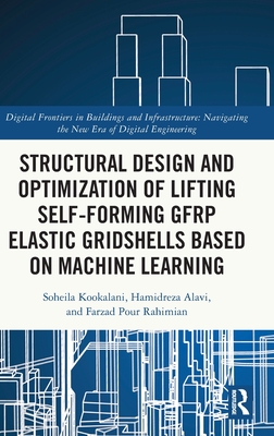 Structural Design and Optimization of Lifting Self-Forming Gfrp Elastic Gridshells Based on Machine Learning-cover