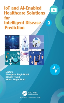 Iot and Ai-Enabled Healthcare Solutions for Intelligent Disease Prediction-cover