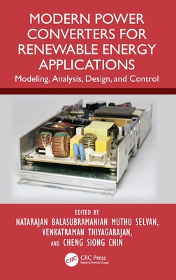 Modern Power Converters for Renewable Energy Applications: Modeling, Analysis, Design, and Control-cover