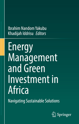 Energy Management and Green Investment in Africa: Navigating Sustainable Solutions-cover