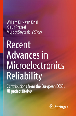 Recent Advances in Microelectronics Reliability: Contributions from the European Ecsel Ju Project Irel40-cover