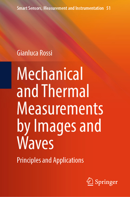 Mechanical and Thermal Measurements by Images and Waves: Principles and Applications-cover