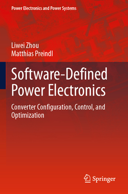 Software-Defined Power Electronics: Converter Configuration, Control, and Optimization-cover