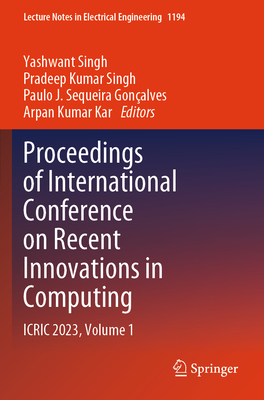 Proceedings of International Conference on Recent Innovations in Computing: Icric 2023, Volume 1-cover