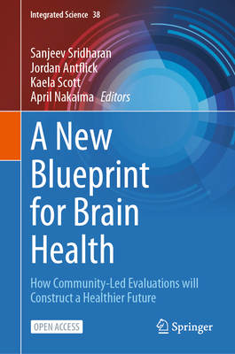 A New Blueprint for Brain Health: How Community-Led Evaluations Will Construct a Healthier Future-cover