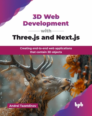 3D Web Development with Three.js and Next.js: Creating end-to-end web applications that contain 3D objects (English Edition)-cover