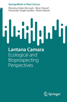 Lantana Camara: Ecological and Bioprospecting Perspectives-cover