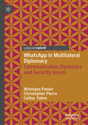 Whatsapp in Multilateral Diplomacy: Communication Dynamics and Security Issues-cover