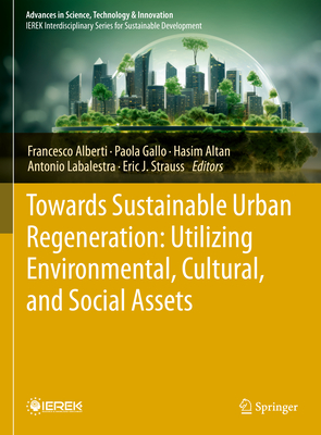 Towards Sustainable Urban Regeneration: Utilizing Environmental, Cultural, and Social Assets-cover