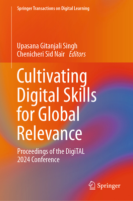 Cultivating Digital Skills for Global Relevance: Proceedings of the Digital 2024 Conference-cover