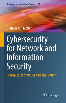 Cybersecurity for Network and Information Security: Principles, Techniques and Applications-cover
