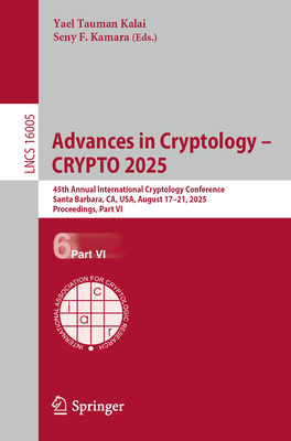 Advances in Cryptology - Crypto 2025: 45th Annual International Cryptology Conference, Santa Barbara, Ca, Usa, August 17-21, 2025, Proceedings, Part V-cover