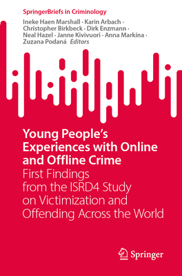 Young People's Experiences with Online and Offline Crime: First Findings from the Isrd4 Study on Victimization and Offending Across the World-cover
