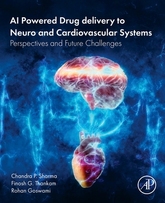 AI Powered Drug Delivery to Neuro and Cardiovascular Systems: Perspectives and Future Challenges-cover