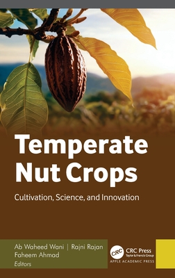 Temperate Nut Crops: Cultivation, Science, and Innovation-cover