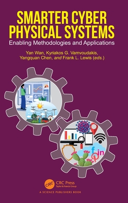 Smarter Cyber Physical Systems: Enabling Methodologies and Applications-cover