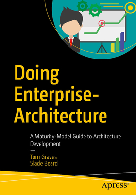 Doing Enterprise-Architecture: A Maturity-Model Guide to Architecture Development-cover