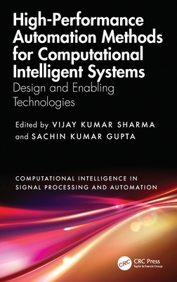High-Performance Automation Methods for Computational Intelligent Systems: Design and Enabling Technologies-cover