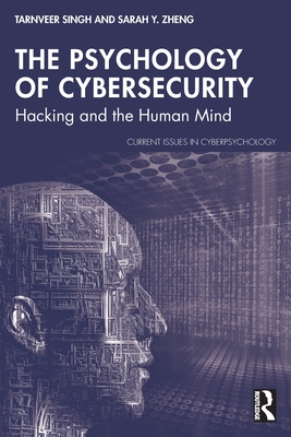 The Psychology of Cybersecurity: Hacking and the Human Mind-cover