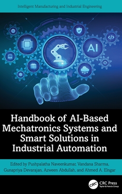Handbook of AI-Based Mechatronics Systems and Smart Solutions in Industrial Automation-cover