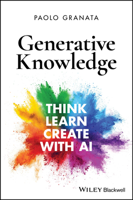 Generative Knowledge: Think, Learn, Create with AI-cover