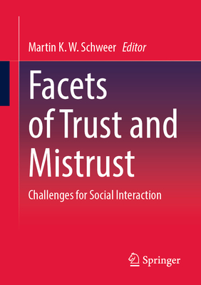 Facets of Trust and Mistrust: Challenges for Social Interaction-cover