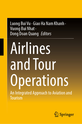 Airlines and Tour Operations: An Integrated Approach to Aviation and Tourism-cover